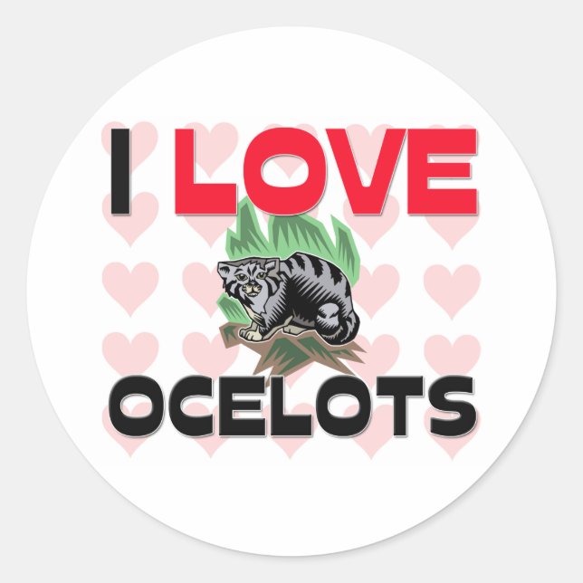 I Liebe Ocelots Runder Aufkleber (Vorderseite)