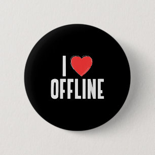 I Liebe Offline (Anti-Social-Media-Erklärung u.a.) Button