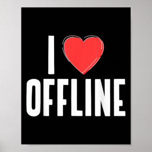 I Liebe Offline (Anti-Social-Media-Erklärung u.a.) Poster