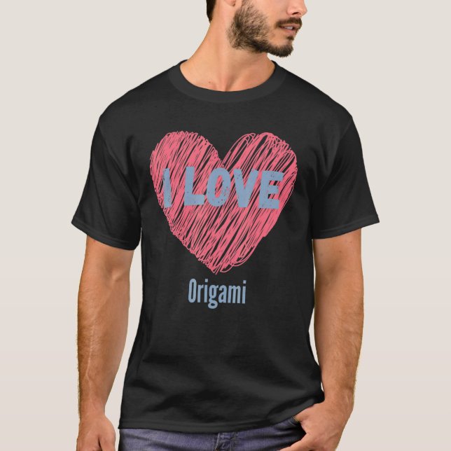I Liebe Origami Heart Image Hobby oder Hobbyist T-Shirt (Vorderseite)