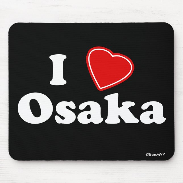 I Liebe Osaka Mousepad (Vorne)