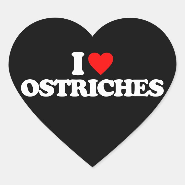 I LIEBE OSTRICHES Herz-Aufkleber (Vorderseite)