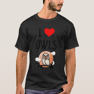 I Liebe Owls I He Owls Birdie Nocturnal Bird Watch T-Shirt