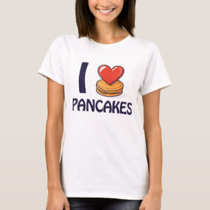 I Liebe Pancakes T - Shirt