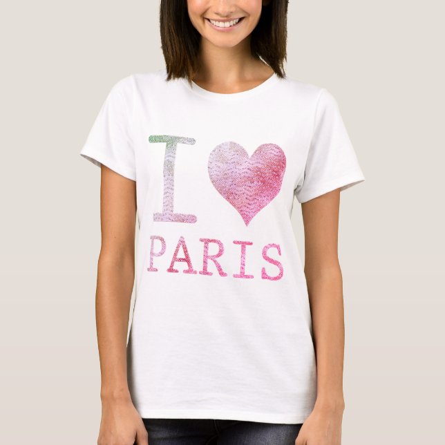 I Liebe Paris T Shirt (Vorderseite)