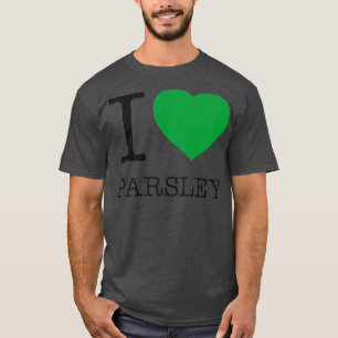 I LIEBE PARSLEY T-Shirt