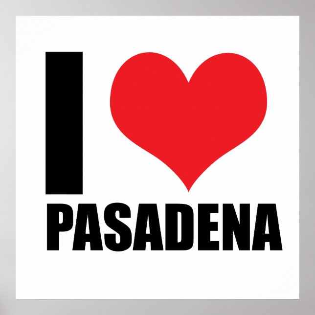 I Liebe Pasadena Poster (Vorne)