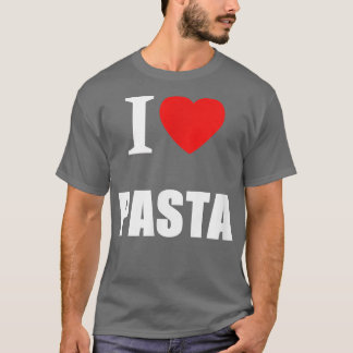 I Liebe Pasta Liebhaber der italienischen Küche Re T-Shirt