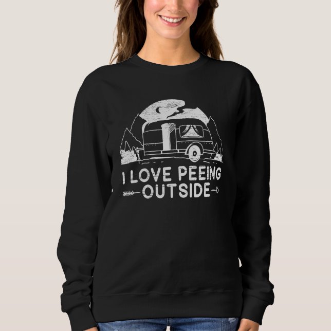 I Liebe Peeing Outside Camper Van Camping Außenber Sweatshirt (Vorderseite)