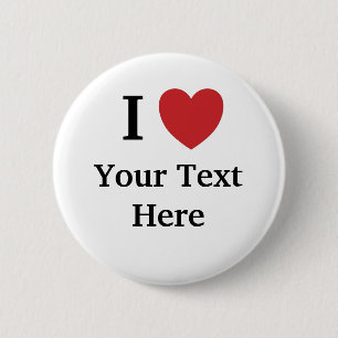 I Liebe Personalisable Knopf - addieren Sie Ihren Button