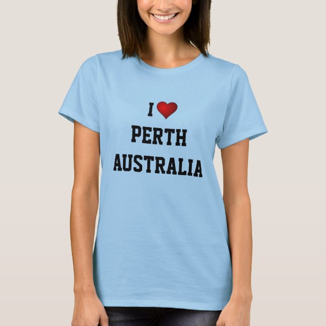 I LIEBE PERTH, AUSTRALIEN T-Shirt (Vorderseite)