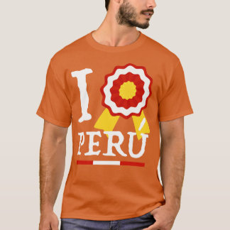 I Liebe Peru Te Amo Peru Escarapela T-Shirt