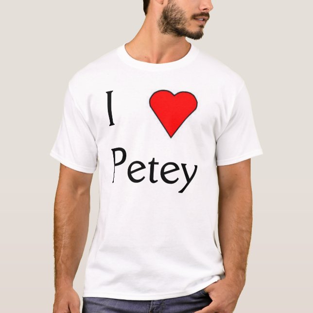 I Liebe Petey T-Shirt (Vorderseite)