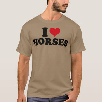 I Liebe Pferde T-Shirt
