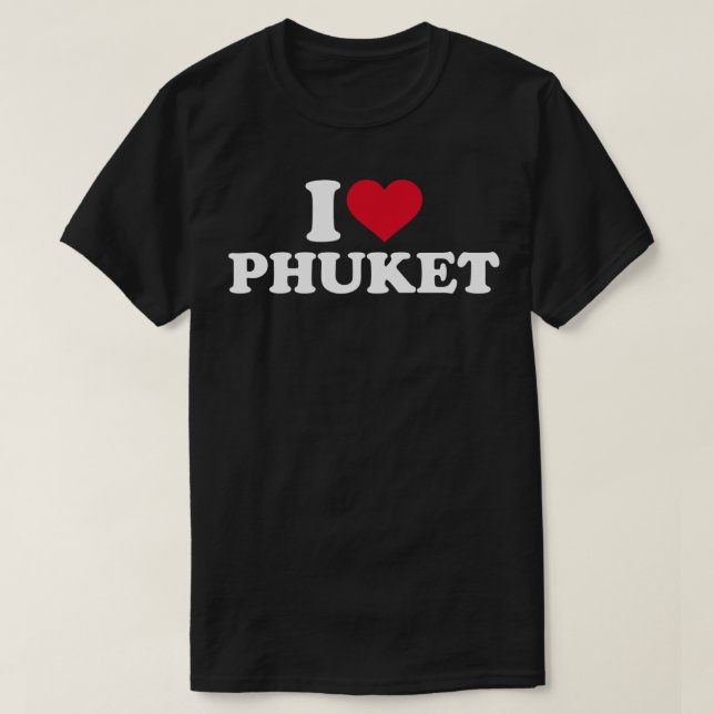 I Liebe Phuket T-Shirt (Design vorne)