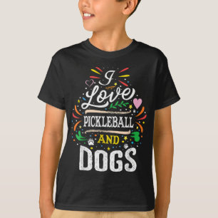 I Liebe Pickleball und Hunde - Hund Lover Pickleba T-Shirt