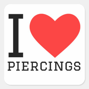 I Liebe Piercings Quadratischer Aufkleber