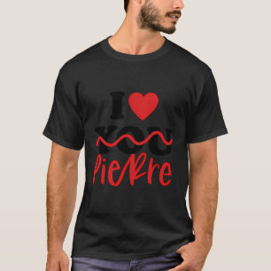 I Liebe Pierre T-Shirt