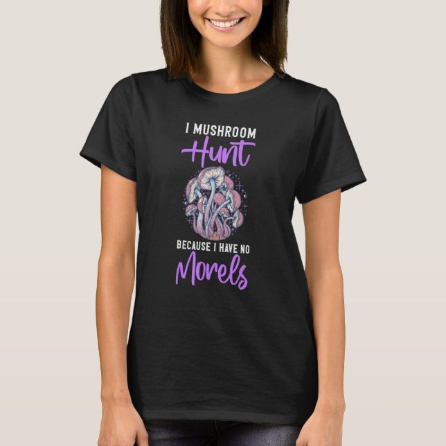 I Liebe Pilzjagd Pflanze Pilz T-Shirt (Vorderseite)