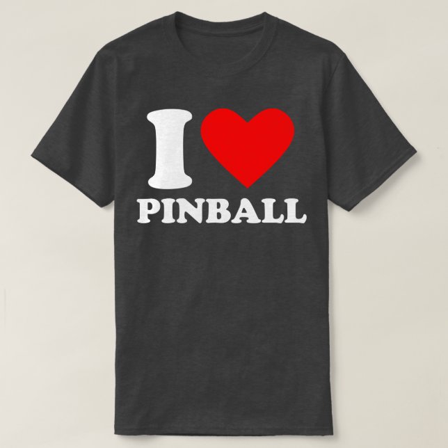 I Liebe Pinball T-Shirt (Design vorne)