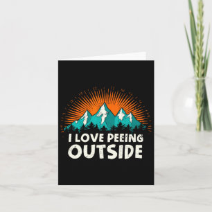 I Liebe Pinkeln Außerhalb des Campings Spaß Bergwa Karte
