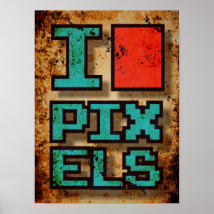 I Liebe Pixel Poster