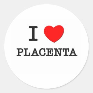 I Liebe Placenta Runder Aufkleber