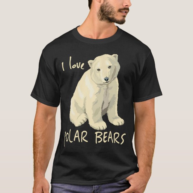 I Liebe Polar Bears Arktischer Bär T-Shirt (Vorderseite)