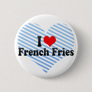 I Liebe-Pommes-Frites Button
