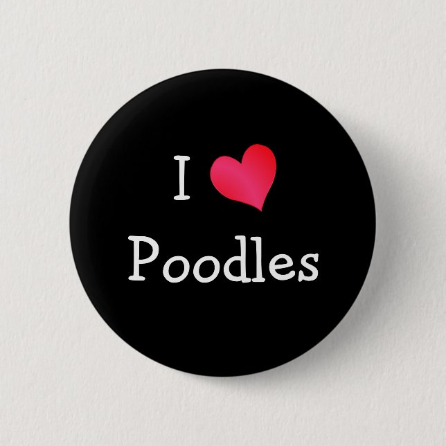I Liebe Poodles Button (Vorderseite)