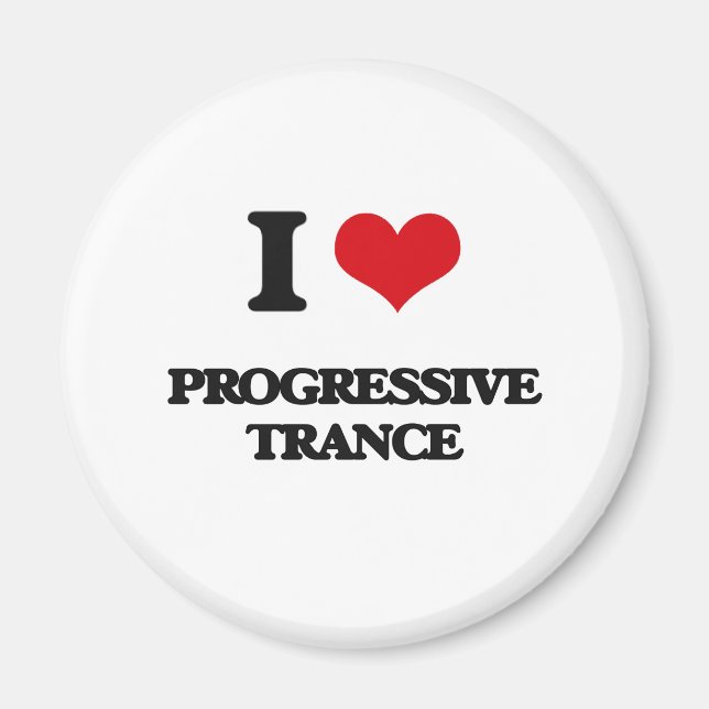 I Liebe PROGRESSIVER TRANCE Magnet (Vorne)