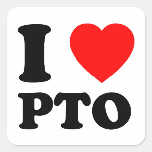 I Liebe PTO Bezahlte Zeit von Geschenk Quadratischer Aufkleber