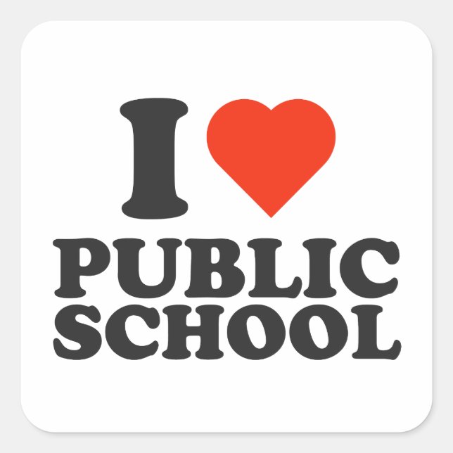 I Liebe Public School - I heart Public Schools Quadratischer Aufkleber (Vorderseite)