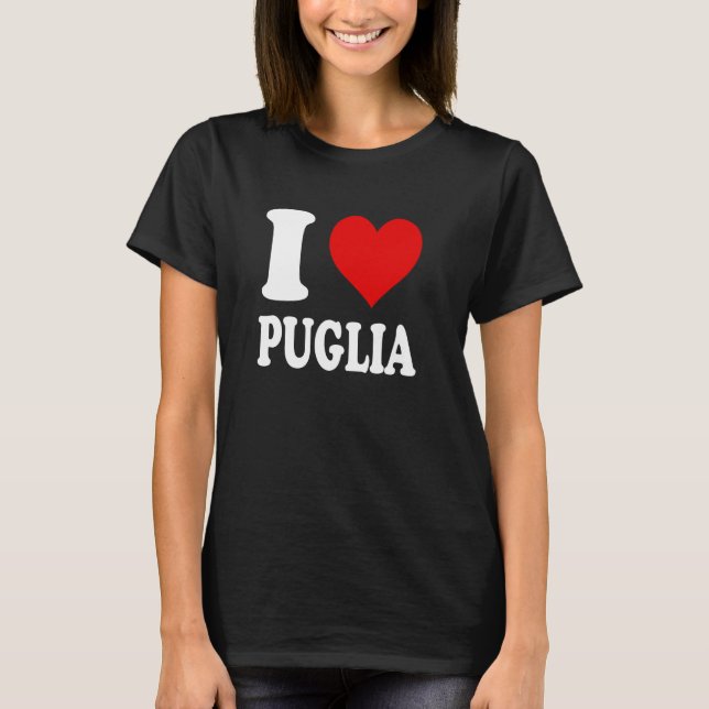 I Liebe Puglia Italien T-Shirt (Vorderseite)
