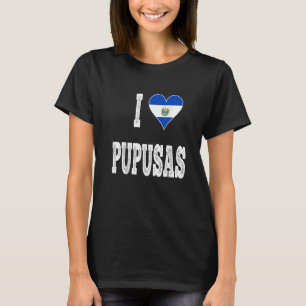 I Liebe Pupusa aus El Salvador T-Shirt