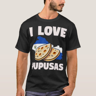 I Liebe Pupusas El Salvador Flagge T-Shirt