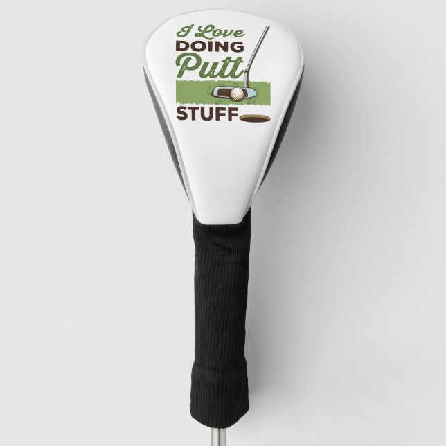 I Liebe Putt Stuff Funny Golf Putting Golf Headcover (Vorderseite)