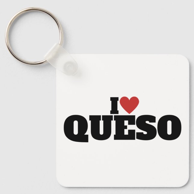 I Liebe Queso Schlüsselanhänger (Vorderseite)