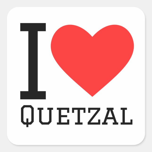 I Liebe quetzal Quadratischer Aufkleber (Vorderseite)