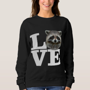 I Liebe Raccoons Funny Raccoon Liebe Geschenk Nied Sweatshirt