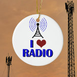 I Liebe Radio Christmas Keramik Ornament<br><div class="desc">Ich höre Radio. Ein großartiges Geschenk für einen DJ.</div>