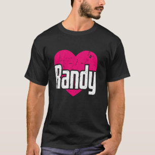 I Liebe Randy Niedlich Vorname I Herz Randy T-Shirt
