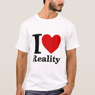 I Liebe Reality T - Shirt