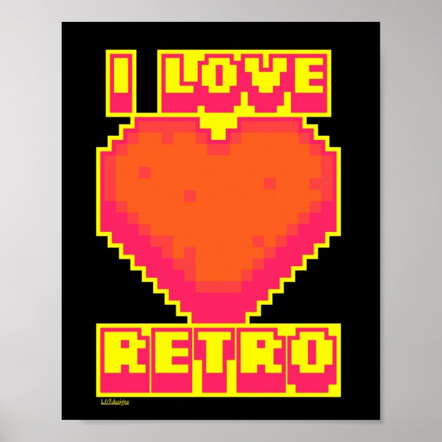 I LIEBE RETRO-Retro-pixeliges Gamer-Geschenk Poster (Vorne)