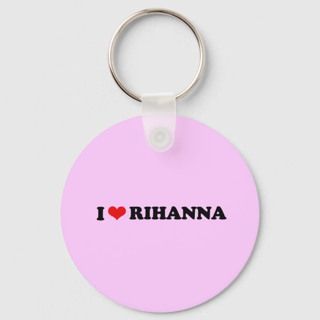I LIEBE RIHANNA / I HERZ RIHANNA SCHLÜSSELANHÄNGER (Vorderseite)
