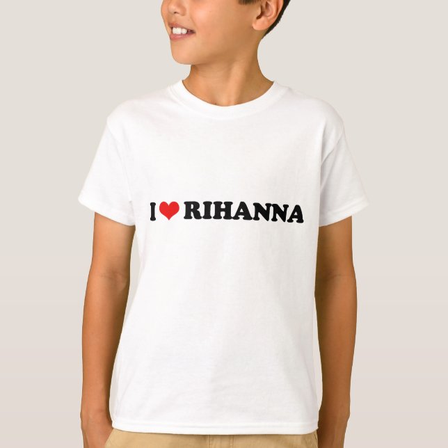 I LIEBE RIHANNA / I HERZ RIHANNA T-Shirt (Vorderseite)