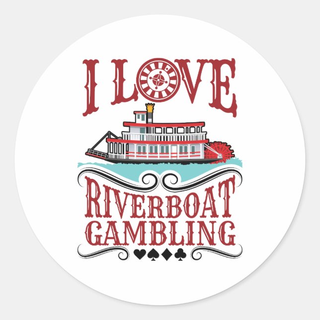 I Liebe Riverboat Gambling Runder Aufkleber (Vorderseite)
