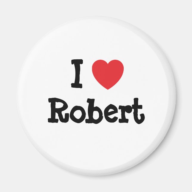 I Liebe Robert heart custom personalisiert Magnet (Vorne)