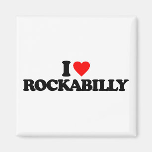 I LIEBE ROCKABILLY MAGNET