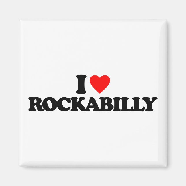 I LIEBE ROCKABILLY MAGNET (Vorne)
